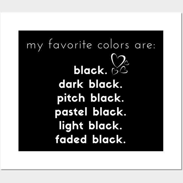 Black my favorite color Wall Art by MikeMeineArts